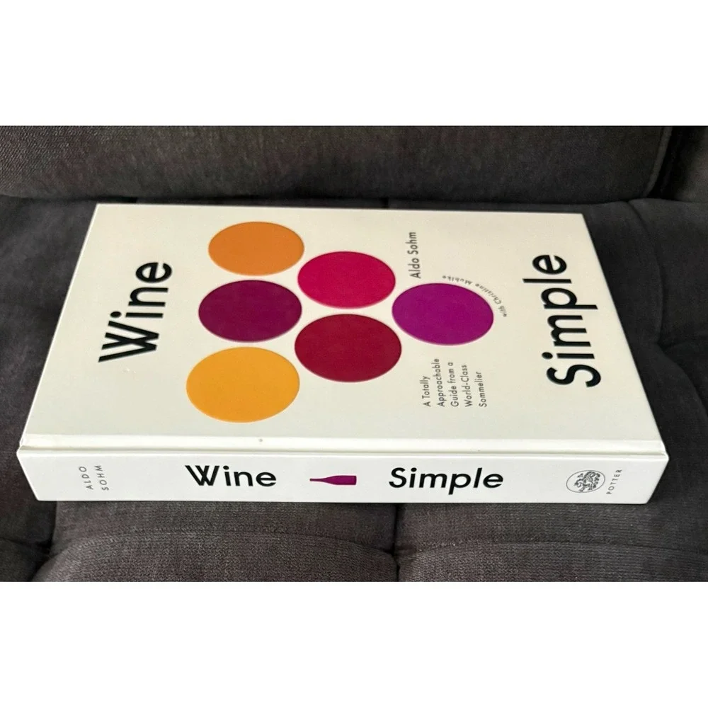 Wine Simple : a Totally Approachable Guide from a World-Class Sommelier Book